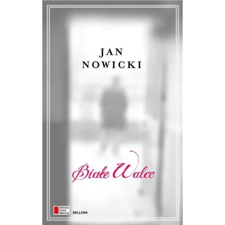 BIAŁE WALCE Jan Nowicki - Bellona