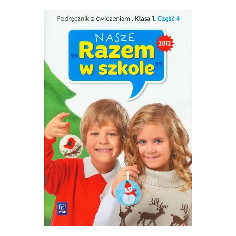 Nasze Razem w szkole SP KL 1. Podręcznik z ćwiczeniami. Część 4 cd 2012 154405 Nasze Razem w szkole SP KL 1. Podręcznik z ćwiczeniami. Część 4 cd 2012 154405