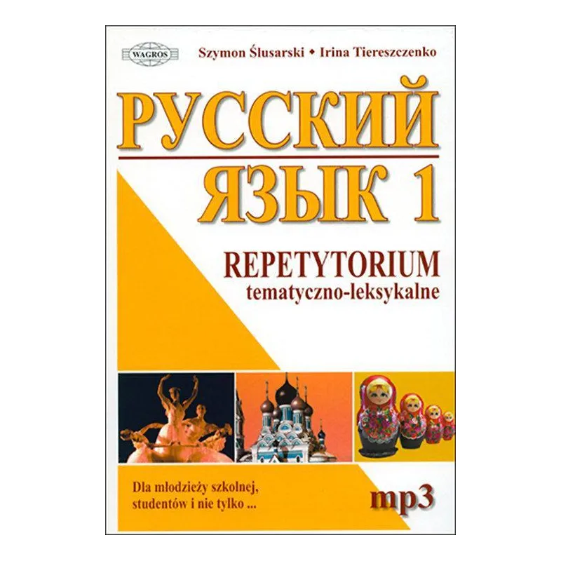 Repetytorium Russkij jazyk 1 tematyczno – leksykalne mp3 S.Ślusarski,Irina Tiereszczenko Repetytorium Russkij jazyk 1 tematyczno – leksykalne mp3 S.Ślusarski,Irina Tiereszczenko