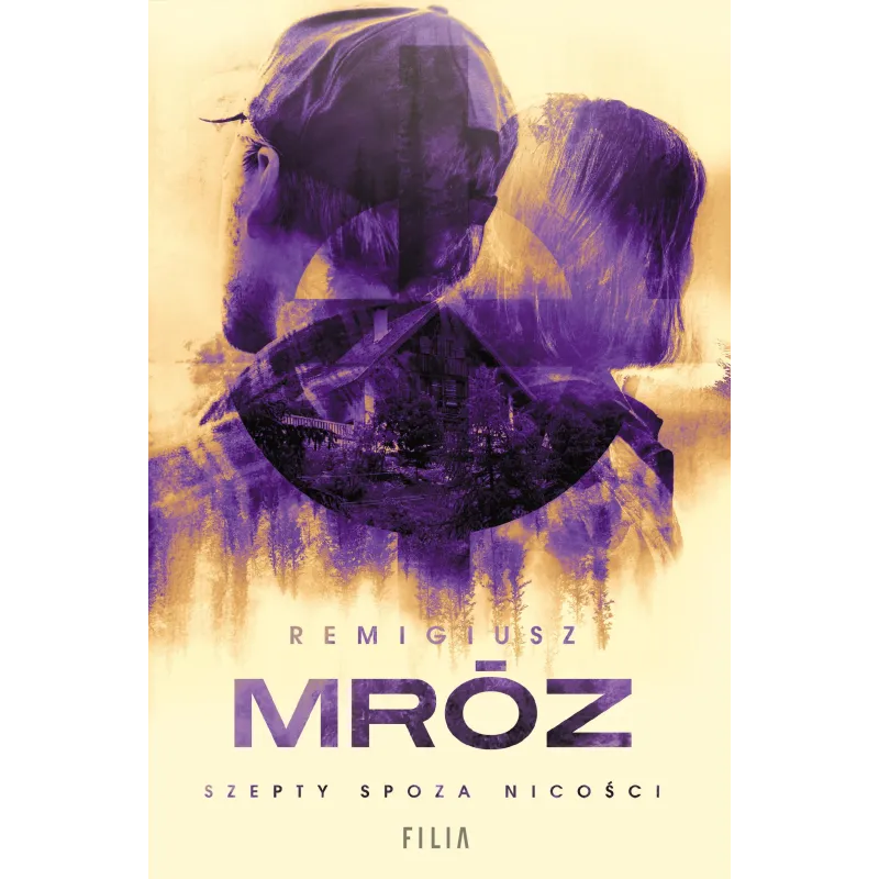 SZEPTY SPOZA NICOŚCI Remigiusz Mróz - Filia SZEPTY SPOZA NICOŚCI Remigiusz Mróz - Filia