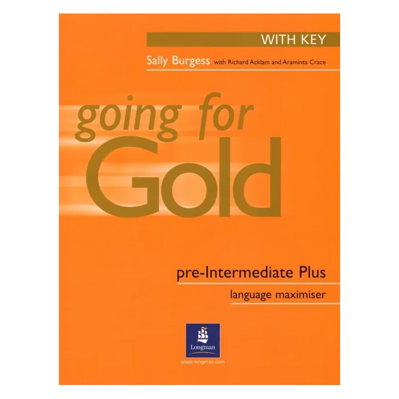 GOING FOR GOLD PRE-INTERMEDIATE EXAM MAXIMISER + CD Richard Acklam - Longman