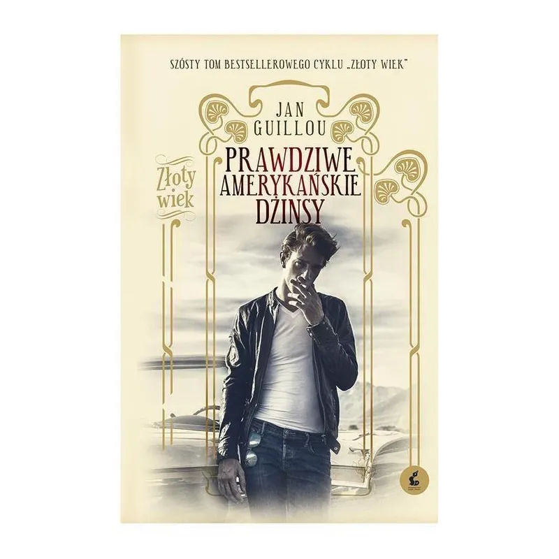 PRAWDZIWE AMERYKAŃSKIE DŻINSY ZŁOTY WIEK Jan Guillou - Sonia Draga PRAWDZIWE AMERYKAŃSKIE DŻINSY ZŁOTY WIEK Jan Guillou - Sonia Draga
