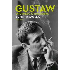 GUSTAW OPOWIEŚĆ O HOLOUBKU Zofia Turowska - Marginesy