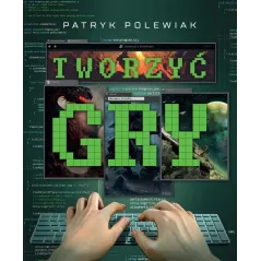 TWORZYĆ GRY Patryk Polewiak - Insignis