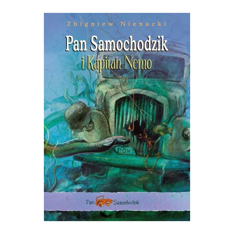 PAN SAMOCHODZIK I KAPITAN NEMO - Siedmioróg PAN SAMOCHODZIK I KAPITAN NEMO - Siedmioróg