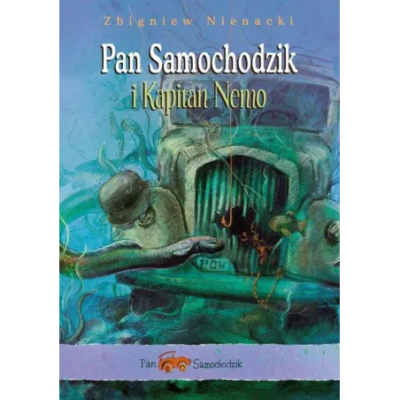 Pan Samochodzik I Kapitan Nemo Pan Samochodzik I Kapitan Nemo