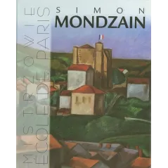 SIMON MONDZAIN. MISTRZOWIE ECOLE DE PARIS - Muza