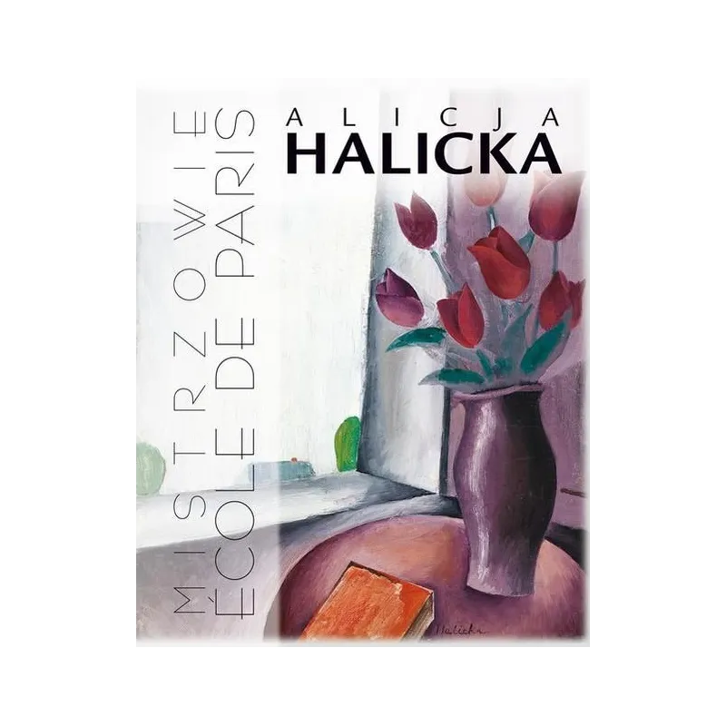 MISTRZOWIE ECOLE DE PARIS Alicja Halicka - Muza