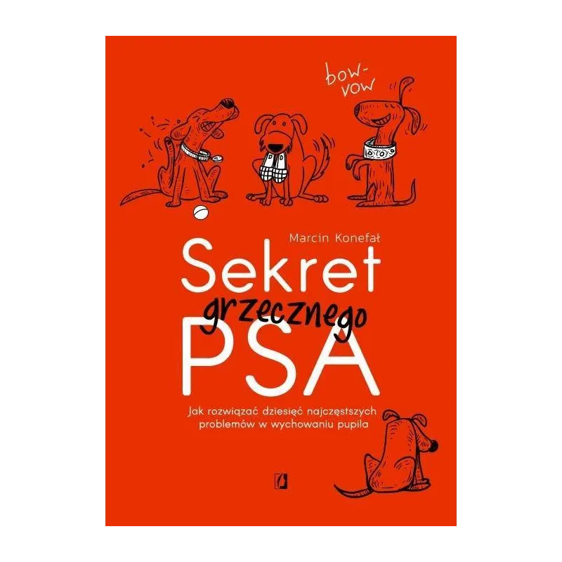 SEKRET GRZECZNEGO PSA Marcin Konefał - Kobiece SEKRET GRZECZNEGO PSA Marcin Konefał - Kobiece