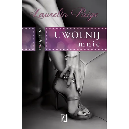 Uwolnij Mnie. Połączeni