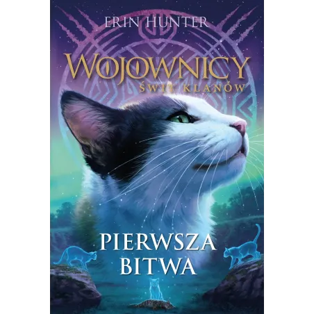 Pierwsza Bitwa. Wojownicy. Świt Klanów