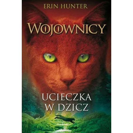 Ucieczka W Dzicz 1 Wojownicy