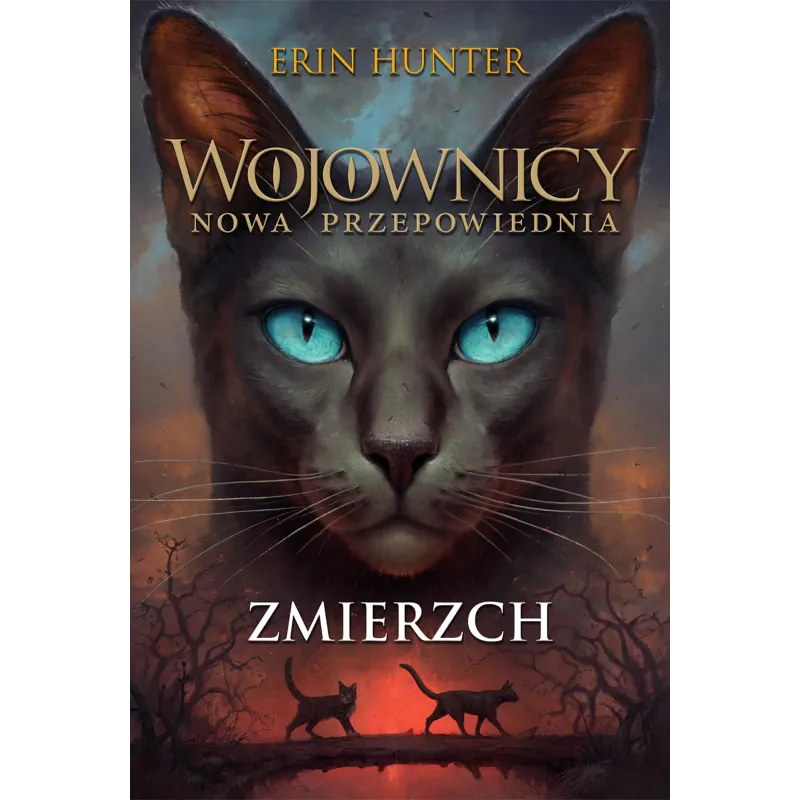 WOJOWNICY NOWA PRZEPOWIEDNIA ZMIERZCH Erin Hunter - Nowa Baśń