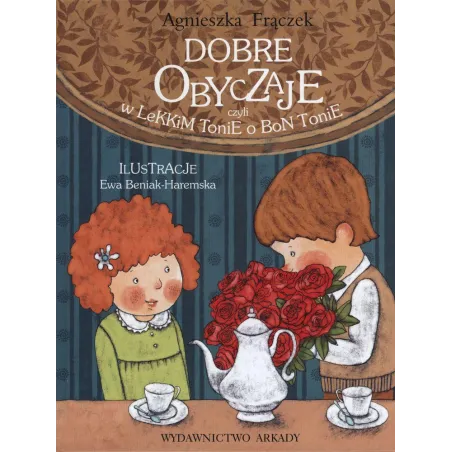 Dobre Obyczaje Czyli W Lekkim Tonie O Bon Tonie