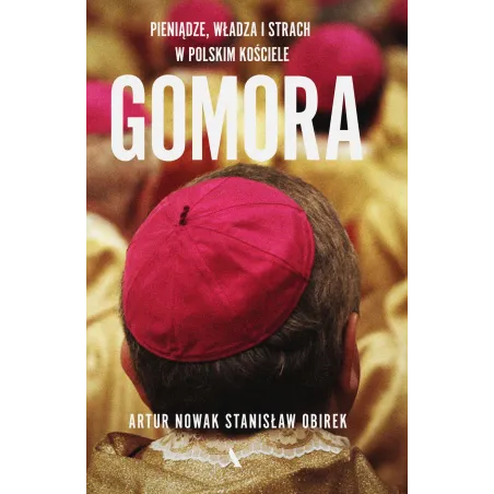 Gomora. Pieniądze, Władza I Strach W Polskim Kościele