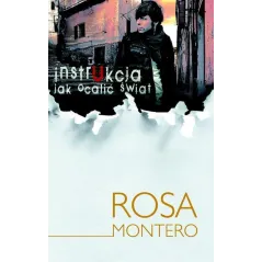 INSTRUKCJA JAK OCALIĆ ŚWIAT Rosa Montero - Muza