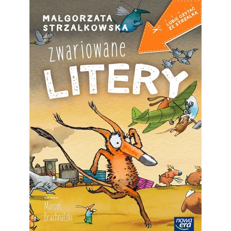 ZWARIOWANE LITERY. LUBIĘ CZYTAĆ ZE STRZAŁKĄ - Nowa Era