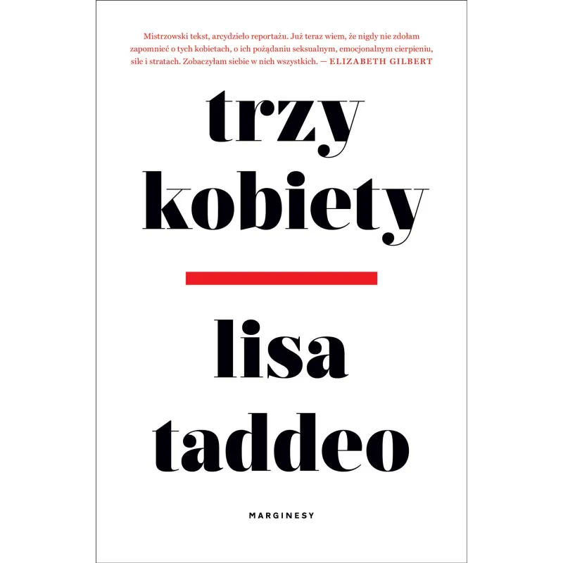 TRZY KOBIETY Lisa Taddeo - Marginesy