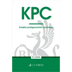 KODEKS POSTĘPOWANIA CYWILNEGO Wioletta Żelazowska - C.H. Beck
