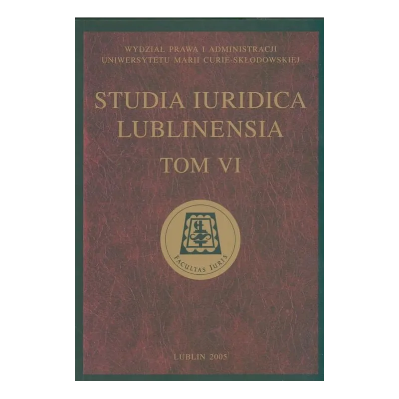 STUDIA IURIDICA LUBLINENSIA VI - UMCS Wydawnictwo Uniwersytetu Marii Curie-Skłodowskiej