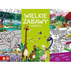 ZWIERZĘTA. WIELKIE ZABAWY 6+ - Zielona Sowa