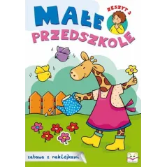 MAŁE PRZEDSZKOLE. ZESZYT 2.