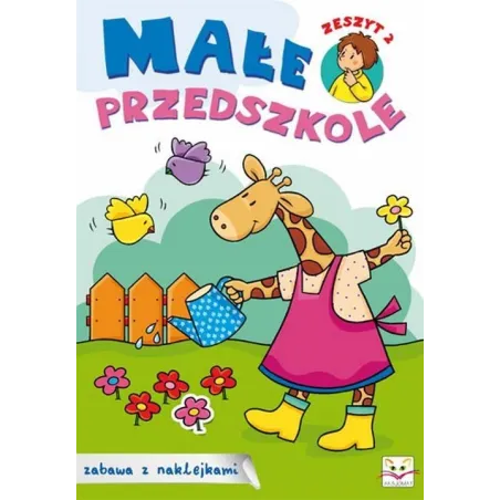 Małe Przedszkole Zabawa Z Naklejkami 3+