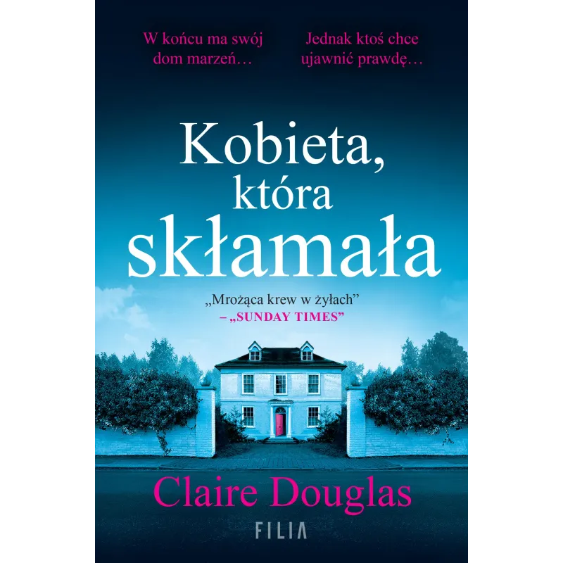 Kobieta która skłamała Claire Douglas