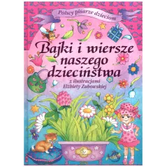 BAJKI I WIERSZE NASZEGO DZIECIŃSTWA POLSCY PISARZE DZIECIOM - Arti