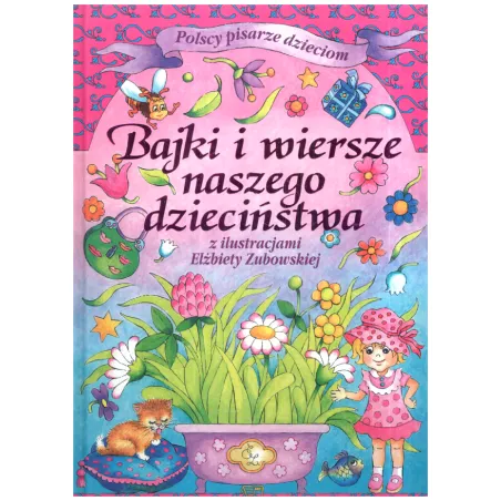 Bajki I  Wiersze Naszego Dzieciństwa Polscy Pisarze Dzieciom