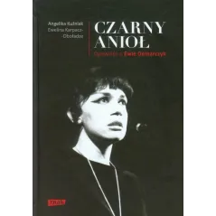 CZARNY ANIOŁ O EWIE DEMARCZYK Angelika Kuźniak, Ewelina Karpacz-Oboładze - Znak