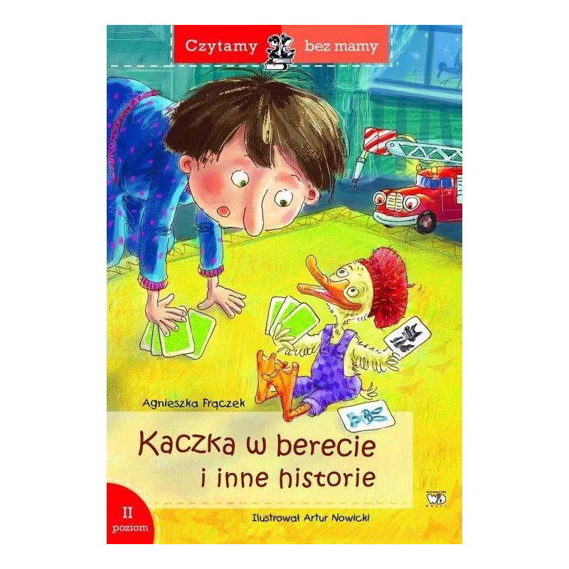 KACZKA W BERECIE I INNE HISTORIE DRUGI POZIOM CZYTANIA Agnieszka Frączek - Debit