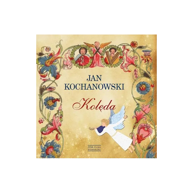 KOLĘDA Jan Kochanowski - Zysk i S-ka