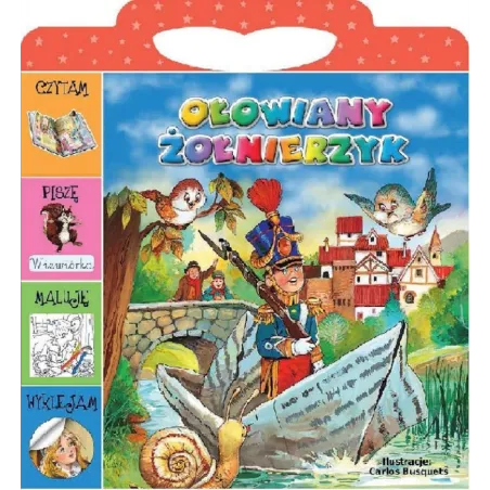 Ołowiany Żołnierzyk. Czytam, Piszę, Maluję, Wyklejam