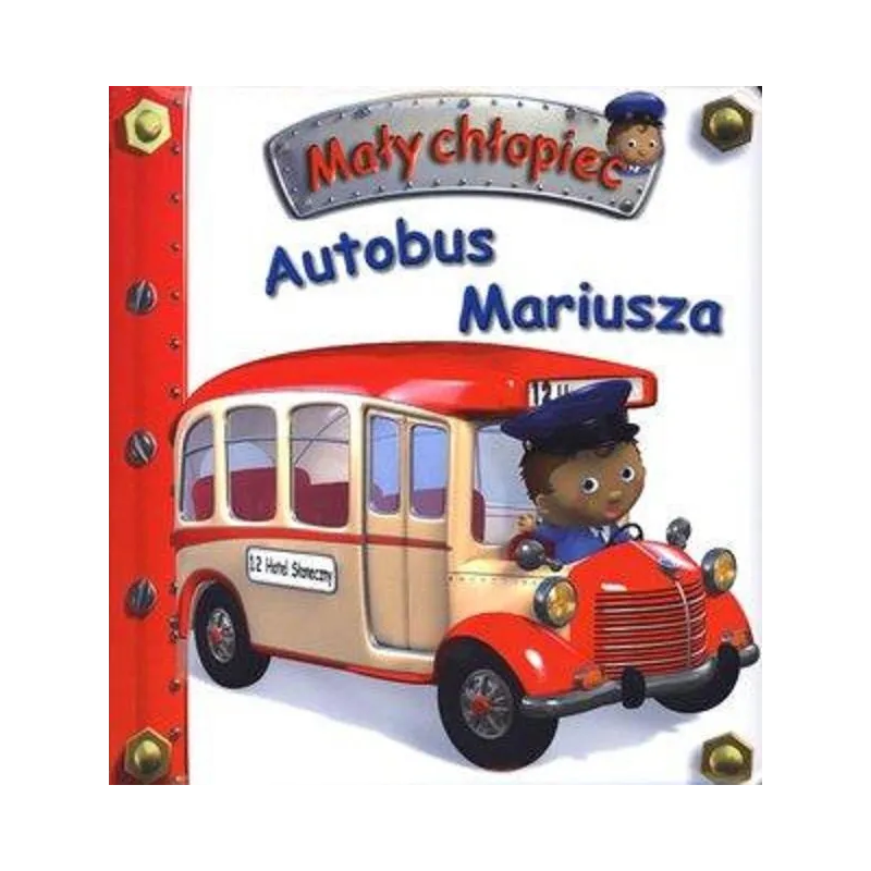 AUTOBUS MARIUSZA. MAŁY CHŁOPIEC Emilie Beaumont, Nathalie Belineau - Olesiejuk