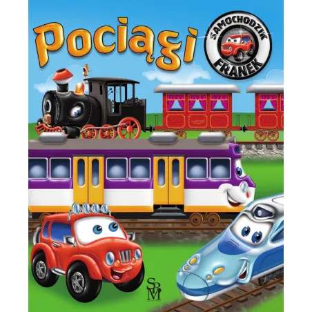Pociągi. Samochodzik Franek