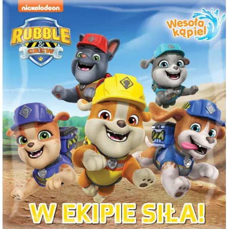 Rubble And Crew. W Ekipie Siła! Wesoła Kąpiel