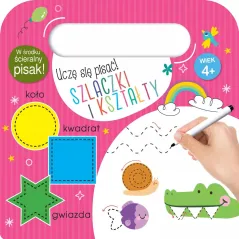 SZLACZKI I KSZTAŁTY. UCZĘ SIĘ PISAĆ! 4+