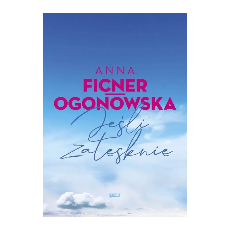 JEŚLI ZATĘSKNIĘ - Znak