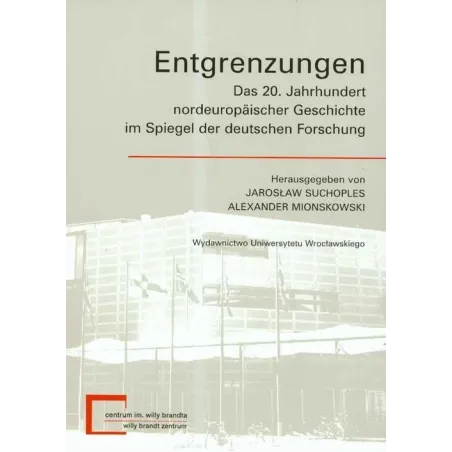 Entgrenzungen Das 20 Jahrhundert Nordeuropaischer Geschichte Im Spiegel Der Deutschen Forschung Entgrenzungen Das 20 Jahrhundert Nordeuropaischer Geschichte Im Spiegel Der Deutschen Forschung