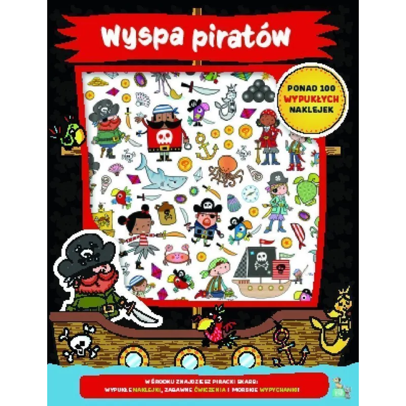 WYSPA PIRATÓW. PONAD 100 WYPUKŁYCH NAKLEJEK