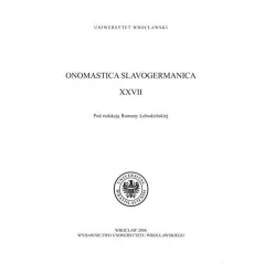 ONOMASTICA SLAVOGERMANICA XXVII Romana Łobodzińska - Wydawnictwo Uniwersytetu Wrocławskiego