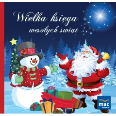 WIELKA KSIĘGA WESOŁYCH ŚWIĄT Magdalena Marczewska - MAC Edukacja