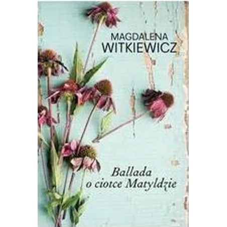 Ballada O Ciotce Matyldzie