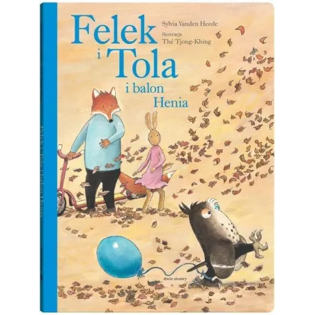 FELEK I TOLA I BALON HENIA - Dwie Siostry