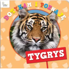 TYGRYS DOTYKAM I POZNAJĘ - Smart Books