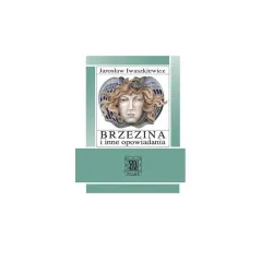 BRZEZINA I INNE OPOWIADANIA Jarosław Iwaszkiewicz - Czytelnik