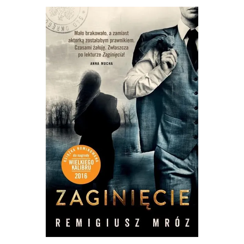 ZAGINIĘCIE Remigiusz Mróz ZAGINIĘCIE Remigiusz Mróz