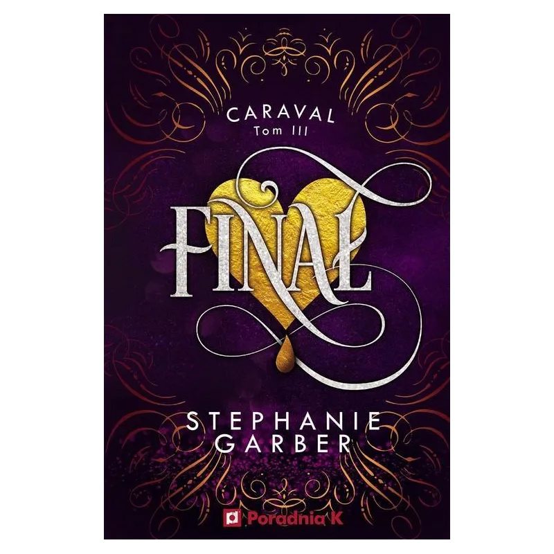 FINAŁ CARAVAL 3 Stephanie Garber - Poradnia K