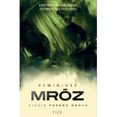 CIENIE POŚRÓD MROKU